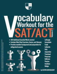 Title: Vocabulary Workout for the SAT/ACT: Volume 2, Author: Justin Grosslight