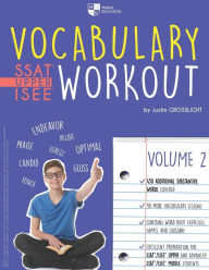 Title: Vocabulary Workout for the SSAT/ISEE: Volume 2, Author: Justin Grosslight
