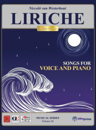 Title: LIRICHE: SONGS FOR VOICE AND PIANO, Author: Chad Burroughs