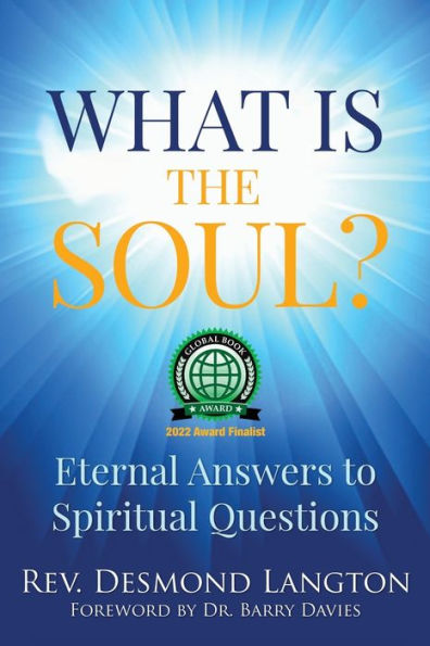 What Is the Soul?: Eternal Answers to Spiritual Questions