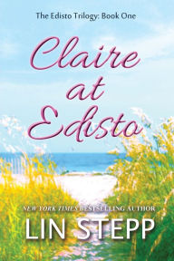 Title: Claire at Edisto, Author: Lin Stepp