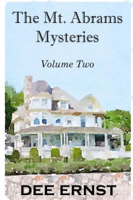 Title: The Mt. Abrams Mysteries Volume Two, Author: Dee Ernst