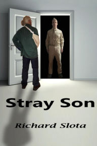 Title: Stray Son, Author: Richard Slota