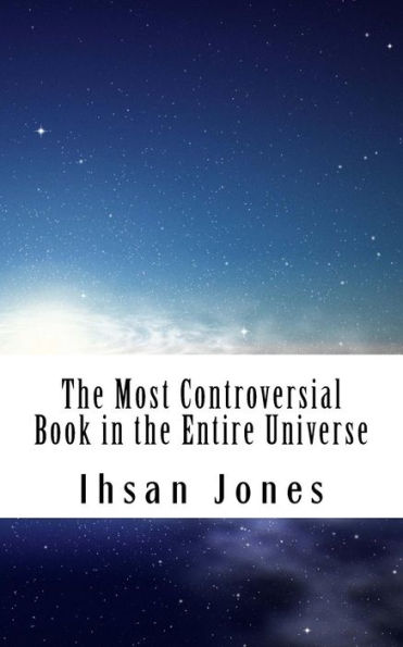 The Most Controversial Book in the Entire Universe