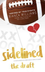 Title: Sidelined: The Draft, Author: Bianca Williams