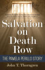 Salvation on Death Row: The Pamela Perillo Story