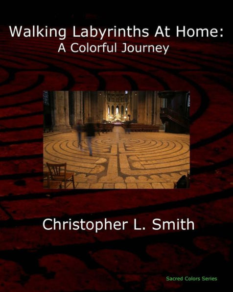 Walking Labyrinths at Home: A Colorful Journey