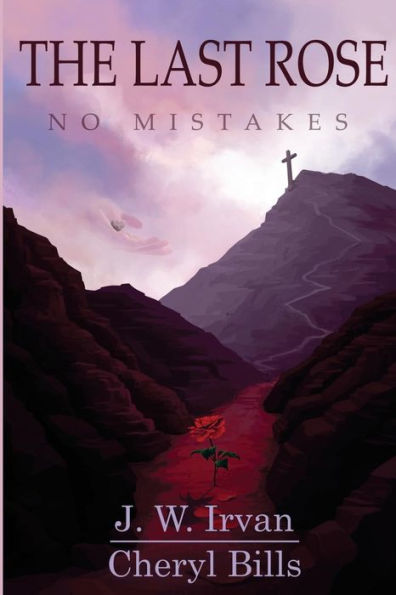 The Last Rose: No Mistakes