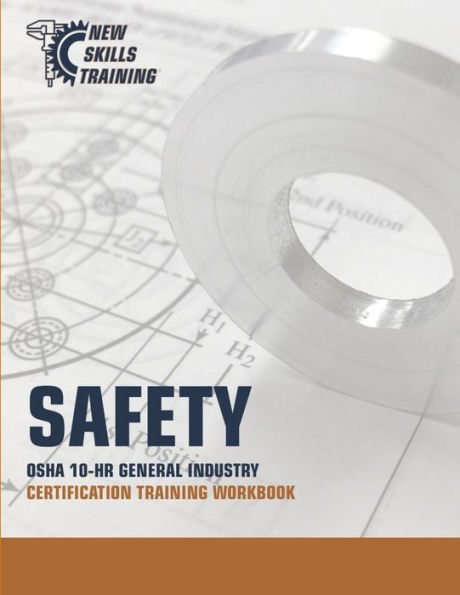 Safety: OSHA 10-HR General Industry Certification Training Workbook