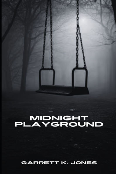 Midnight Playground: A Collected Anthology of Original Short Stories
