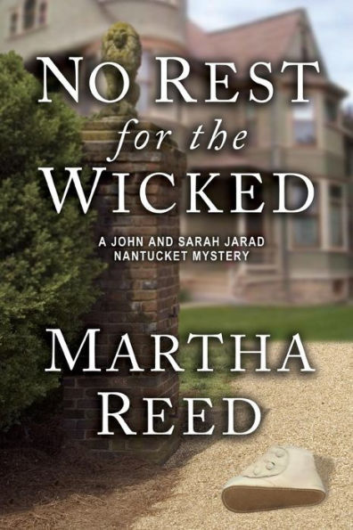 No Rest for the Wicked: A John and Sarah Jarad Nantucket Mystery (Book 3)