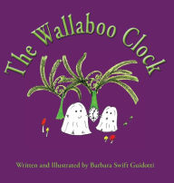 Title: The Wallaboo Clock, Author: Barbara Swift Guidotti