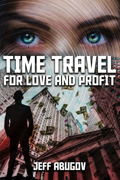 Time Travel for Love and Profit