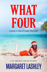 Title: What Four: Family Fruitcake Frenzy, Author: NPS Study Guide Team