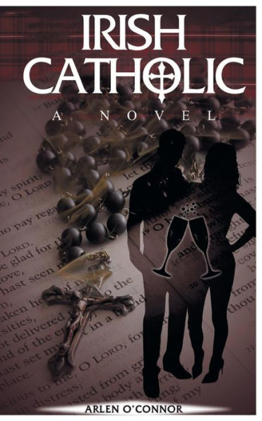 Irish Catholic: A Novel