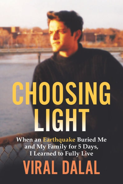 Choosing Light: When an Earthquake Buried Me and My Family for 5 Days I Learned to Fully Live