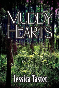 Title: Muddy Hearts, Author: Jessica Tastet