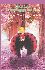 Title: Seca Special Heroes Presents: The Legend of Lady Su, Author: Don Icon