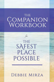 Title: The Safest Place Possible Companion Workbook, Author: Just Because