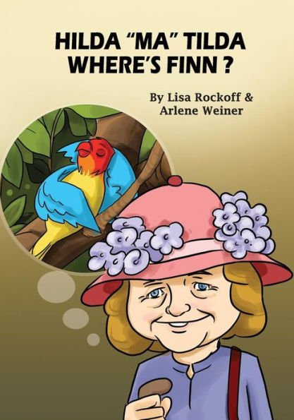 Hilda Ma Tilda - Where's Finn?: A beautiful illustrated story book for children