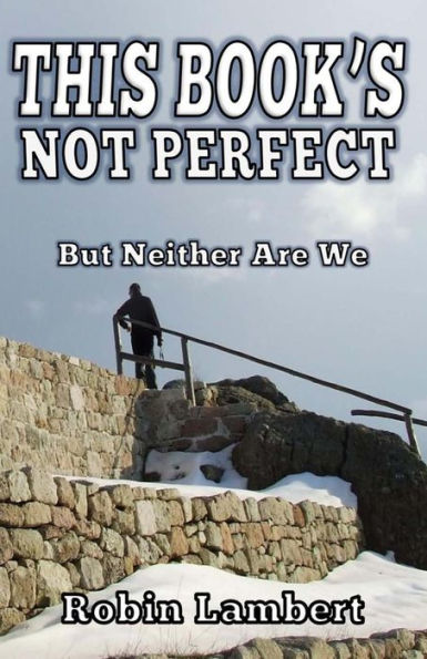 This Book's Not Perfect: But Neither Are We