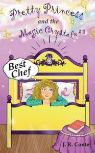 Title: Pretty Princess and the Magic Crystal #1: Best Chef, Author: The Washers