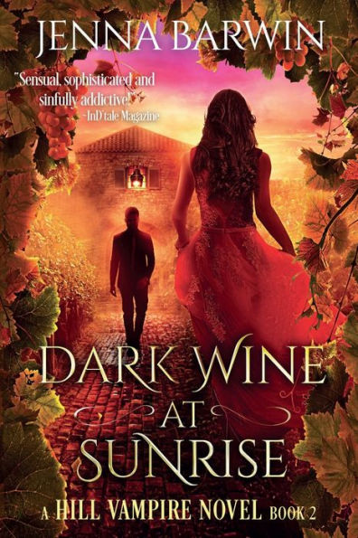 Dark Wine at Sunrise: A Vampire Paranormal Romance Mystery