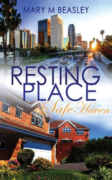 Resting Place: Safe Haven: Resting Place Series Book Two