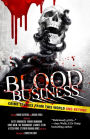 Blood Business: Crime Stories From This World And Beyond