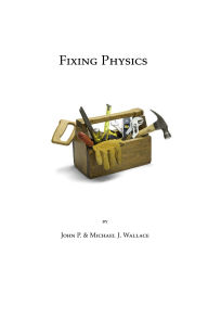 Title: Fixing Physics: not all potentials are equal, Author: John P. Wallace