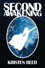 Title: Second Awakening, Author: Kristen Reed