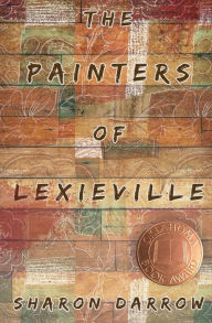 Title: The Painters of Lexieville, Author: Sharon Darrow