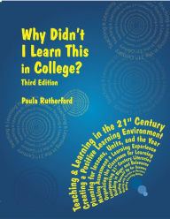 Title: Why Didn't I Learn This in College? Third Edition, Author: PAULA RUTHERFORD