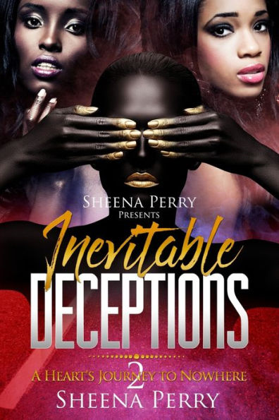 Inevitable Deceptions: A Heart's Journey to Nowhere 2