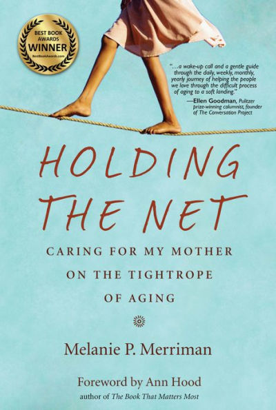 Holding the Net: Caring for My Mother on Tightrope of Aging