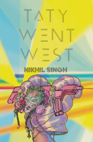 Title: Taty Went West, Author: Nikhil Singh