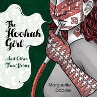 The Hookah Girl: And Other True Stories