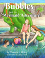 Bubbles and the Mermaid Adventure