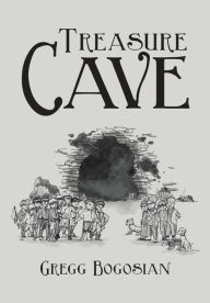 Title: Treasure Cave, Author: Gregg Bogosian