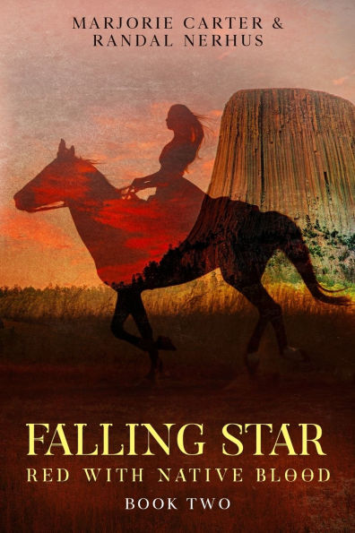 Falling Star: Red With Native Blood: Book Two
