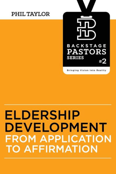 Eldership Development: From Application To Affirmation
