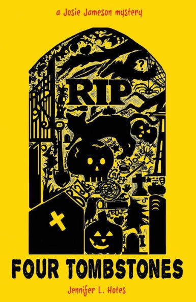 Four Tombstones: a Josie Jameson mystery