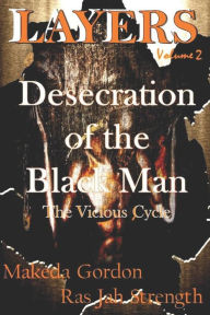 Title: The Desecration of The Black Man: The Vicious Cycle, Author: Michele Fuller-Urbatch Attorney