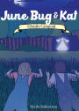 June Bug & Kat: Ghostly Campout