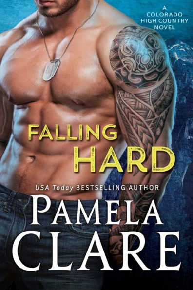 Falling Hard (Colorado High Country Series #3)