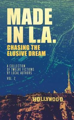 Made L.A. Vol. 2: Chasing the Elusive Dream