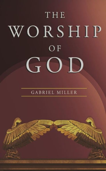 The Worship of God