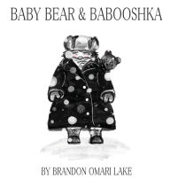 Title: Baby Bear & Babooshka, Author: Little Gray House