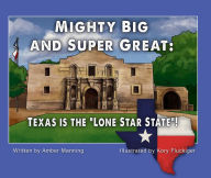 Title: Mighty Big and Super Great: Texas Is The 