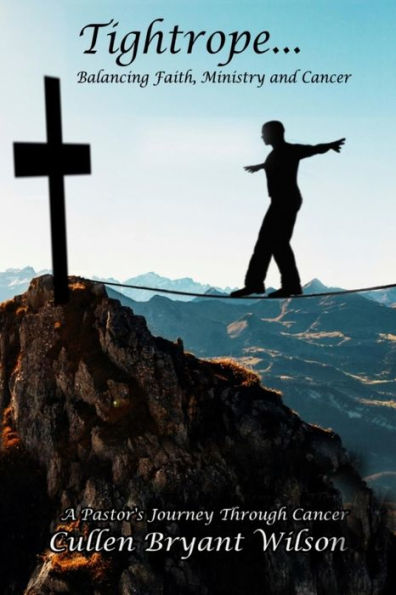 Tightrope... Balancing...Faith Ministry and Cancer